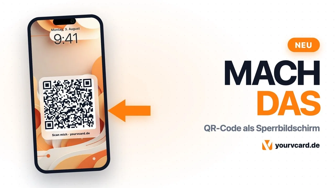 Digitale Visitenkarte per QR-Code teilen – direkt vom Sperrbildschirm – Videoanleitung von yourvcard